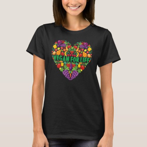 Heart Fruit Vegan For Life  Vegan Activist T_Shirt