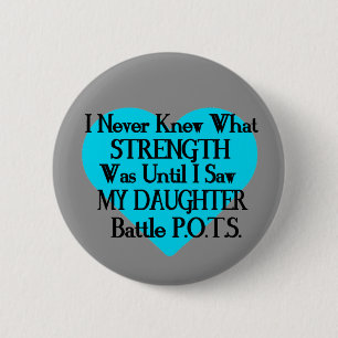 Heart/I Never Knew...Daughter...P.O.T.S. Pinback Button