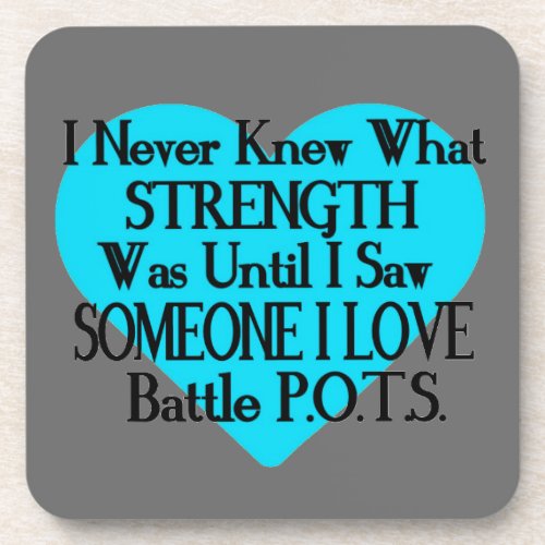 HeartI Never KnewSomeone I LovePOTS Coaster