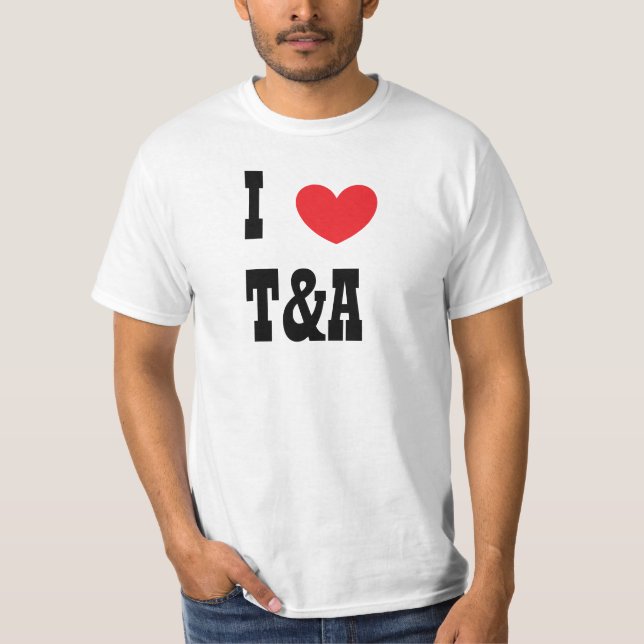 heart, I, T&A T-Shirt (Front)