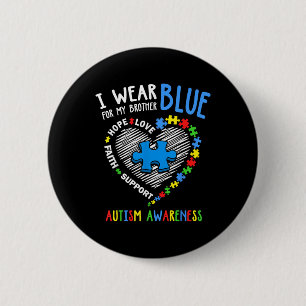 Heart I Wear Blue For My Brother Autism Awareness Button