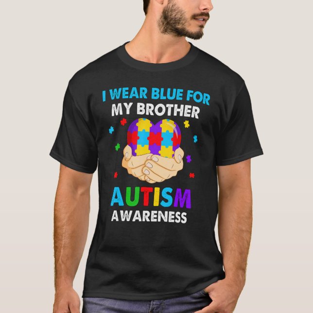 Heart I Wear Blue For My Brother Autism Awareness T-Shirt (Front)