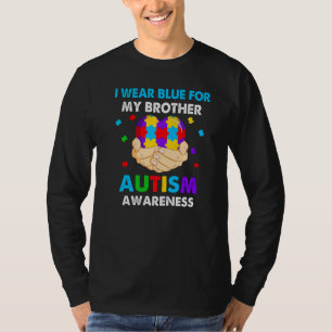 Heart I Wear Blue For My Brother Autism Awareness  T-Shirt