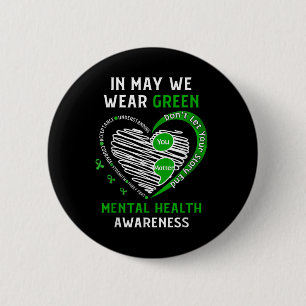 Heart I Wear Green For Mental Health Awareness Mon Button