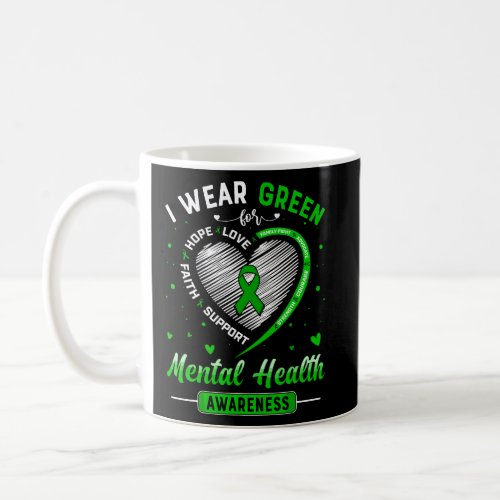 Heart I Wear Green For Mental Health Awareness Mon Coffee Mug