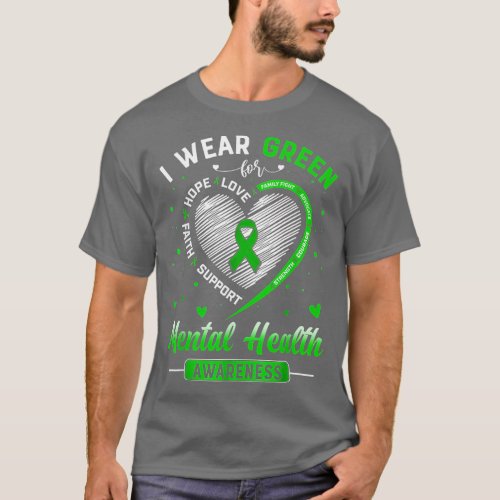Heart I Wear Green For Mental Health Awareness Mon T_Shirt
