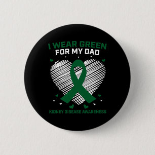 Heart I Wear Green For My Dad Kidney Disease Aware Button