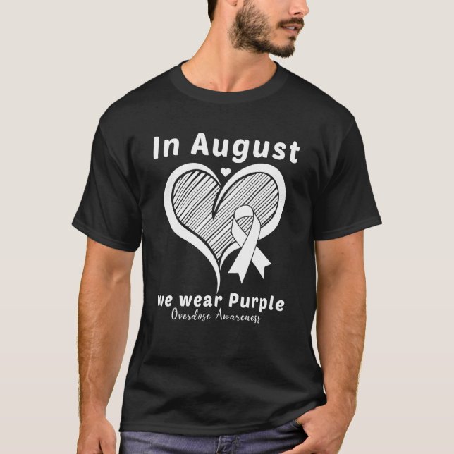 Heart In August We Wear Purple Overdose Awareness  T-Shirt (Front)