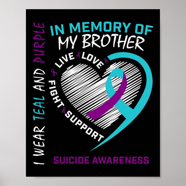 Heart In Memory Of My Brother Suicide Awareness Pr Poster (Front)