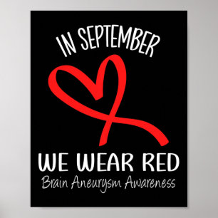 Heart In September We Wear Red Brain Aneurysm Awar Poster