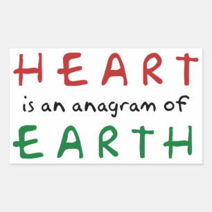 Heart is anagram of Earth Rectangular Sticker