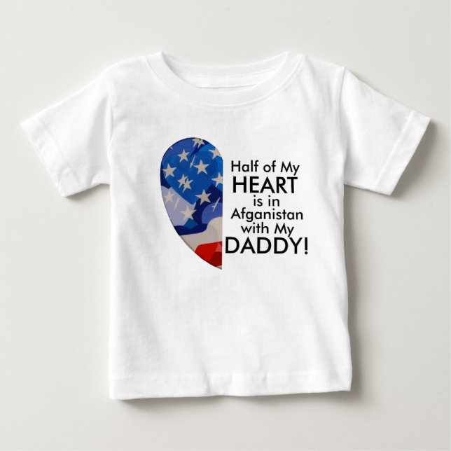 Heart is in Afganistan with my Daddy! Baby T-Shirt (Front)