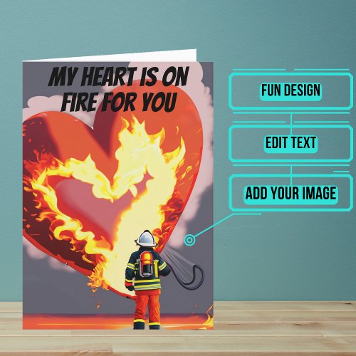 Heart is On Fire Funny Fireman Birthday  Card