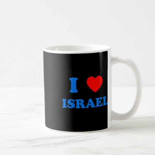 Heart Israel I Love Israel Independence Day Star O Coffee Mug
