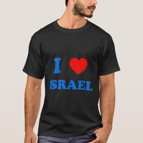 Heart Israel I Love Israel Independence Day Star O T_Shirt