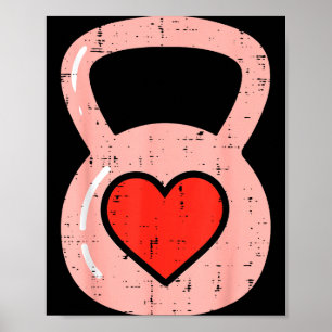 Heart Kettlebell Gym Fitness Valentines Day Men Wo Poster