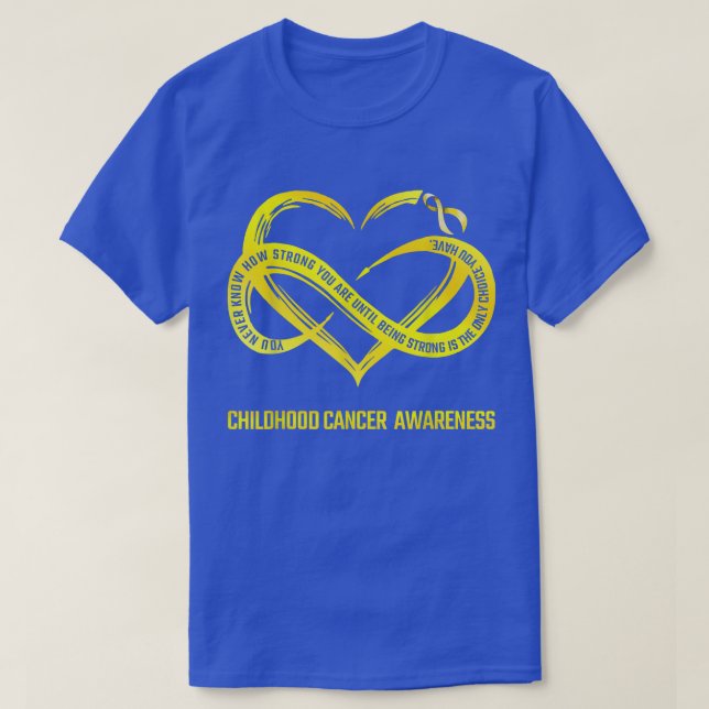 Heart Love Childhood Cancer Being Strong Is The On T-Shirt (Design Front)