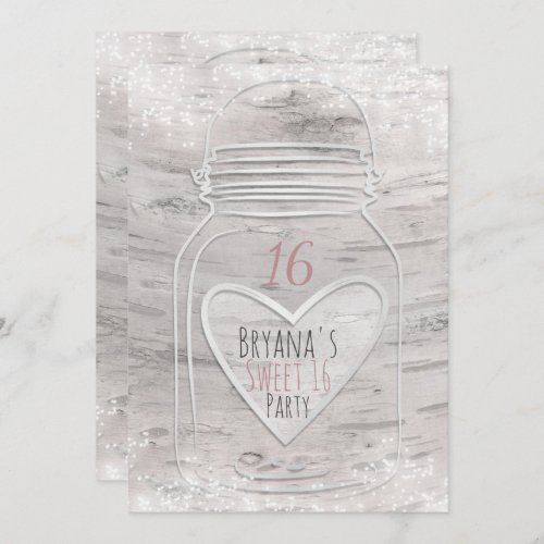 Heart Mason Jar  Lights Birch Sweet 16 Invitation