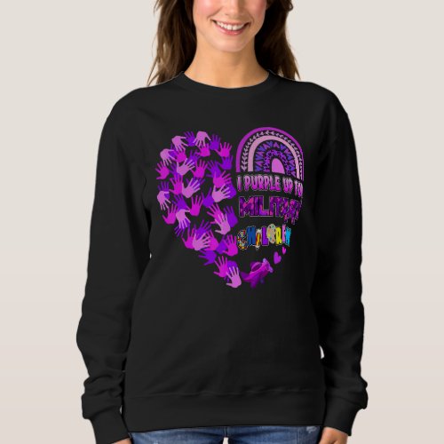Heart Military Child Month  Purple Up For Military Sweatshirt