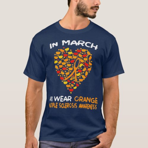 Heart MS Multiple Sclerosis Awareness March We T_Shirt