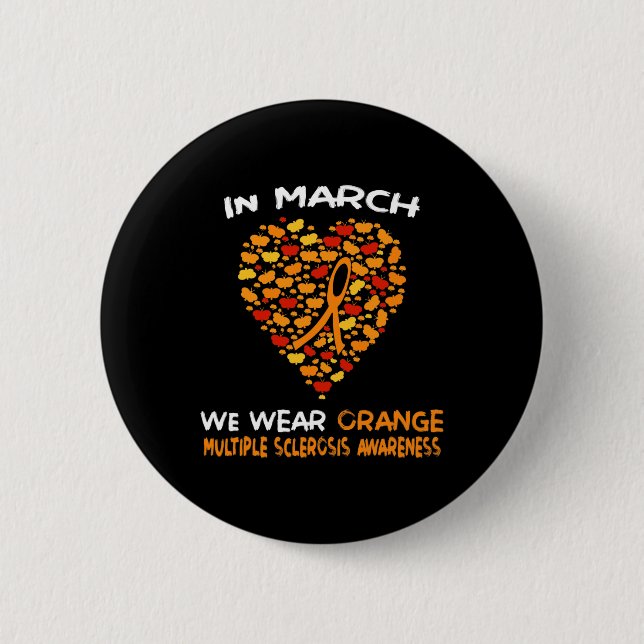 Heart Ms Multiple Sclerosis Awareness March We Wea Button (Front)