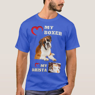 Heart my Boxer Heart my Barista T-Shirt