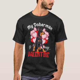 Heart My Doberman Dog Is My Valentine Day Puppy T-Shirt