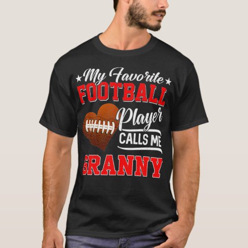 Heart My Favorite Football Player Calls Me Granny  T_Shirt