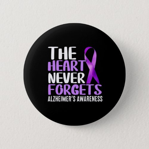 Heart Never Forgets Alzheimerheimers Awareness  Button