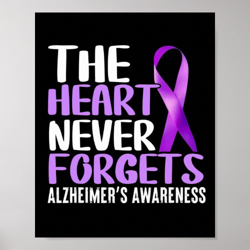 Heart Never Forgets Alzheimerheimers Awareness  Poster
