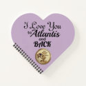 Heart Notebook - I Love You to Atlantis and Back