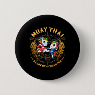 Heart Of A Champion - Kickboxing And Muay Thai Uni Button