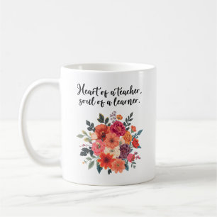 Heart of A Teacher Soul of A Learner Coffee Mug