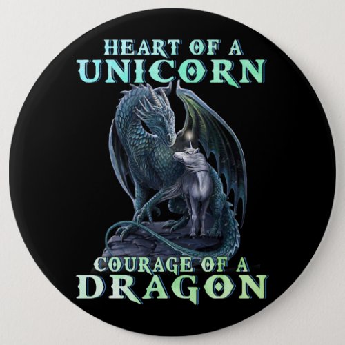 Heart of a Unicorn Courage of a Dragon Funny Drago Button