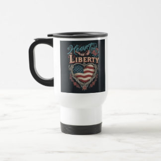 "Heart of Liberty" Travel Coffee Mug. Mug