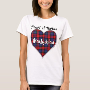 Heart of Tartan Clan MacLachlan Plaid T-Shirt