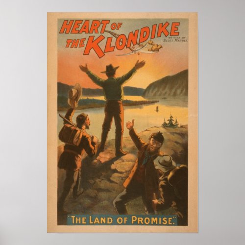 Heart of the Klondike Land of Promise Mining Poster