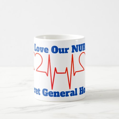 Heart on EKG Line  We Love Our Nurses Coffee Mug