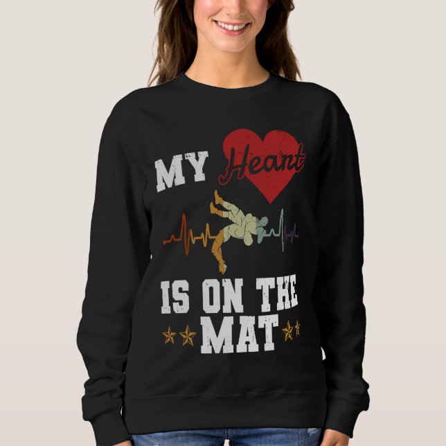 Heart On The Mat  Freestyle Wrestling Sport  Wrest Sweatshirt (Front)