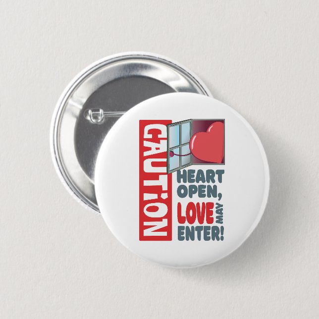 Heart open, love may enter (Valentine's Day) Button (Front & Back)
