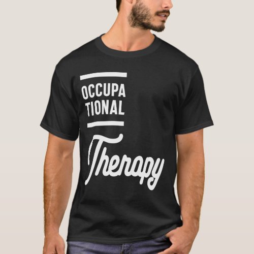 Heart OT Occupational Therapy Therapist T_Shirt
