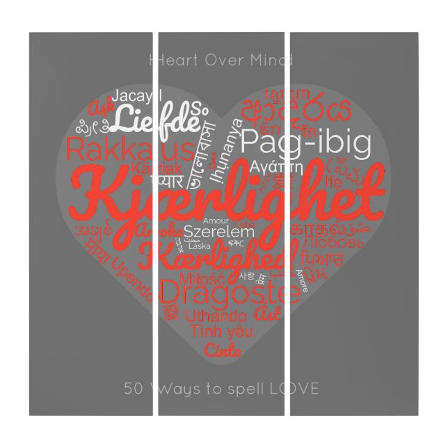 Heart Over Mind, 50 Ways to spell LOVE Neoteric Triptych (Front)