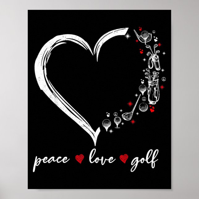 Heart Peace Love Golf Player Srt Lovers Outfit Wom Poster (Front)