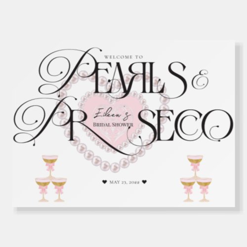 Heart Pearls Prosecco Bubbly Bridal Shower Welcome Foam Board