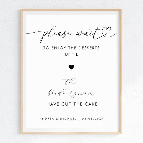 Heart Please Wait for Desserts Cake Wedding Sign