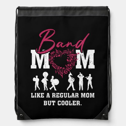Heart Proud Marching Band Mom Like A Regular Mom B Drawstring Bag