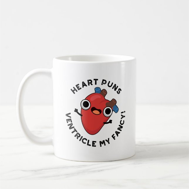 Heart Puns Ventricle My Fancy Funny Anatomy Pun  Coffee Mug (Left)