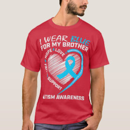 Heart Puzzle I Wear Blue For My Brother Autism Awa T-Shirt