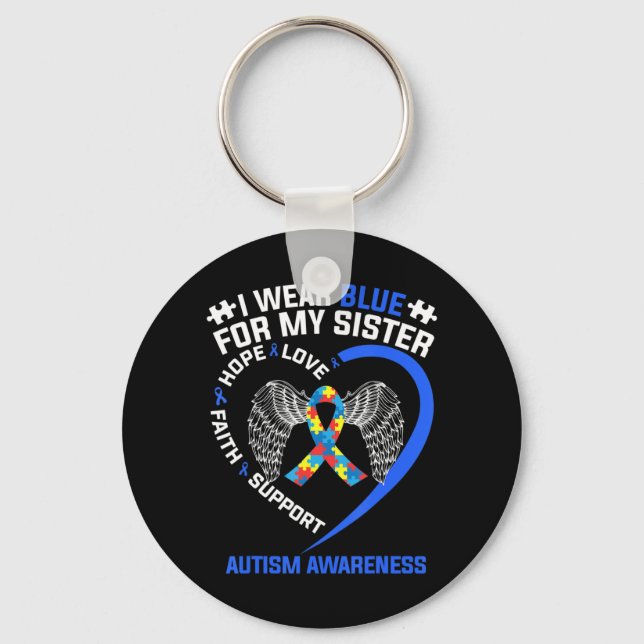 Heart Ribbon I Wear Blue For My Sister Autism Awar Keychain (Front)
