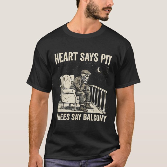 Heart Says T Knees Say Balcony Funny Old Men Music T-Shirt (Front)